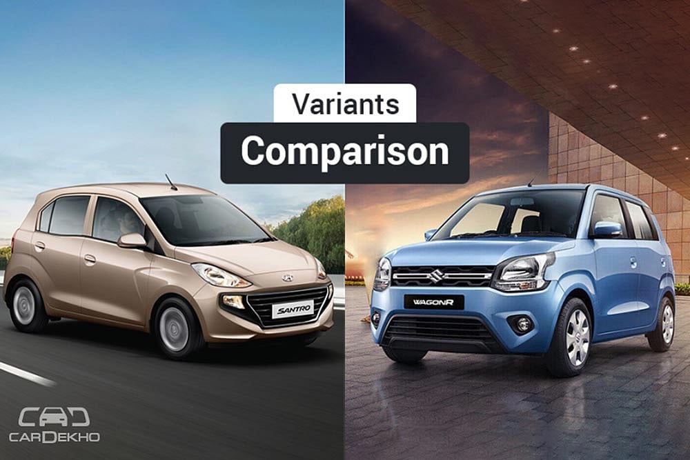 New Maruti Wagon R 2019 vs Hyundai Santro: Variants Comparison