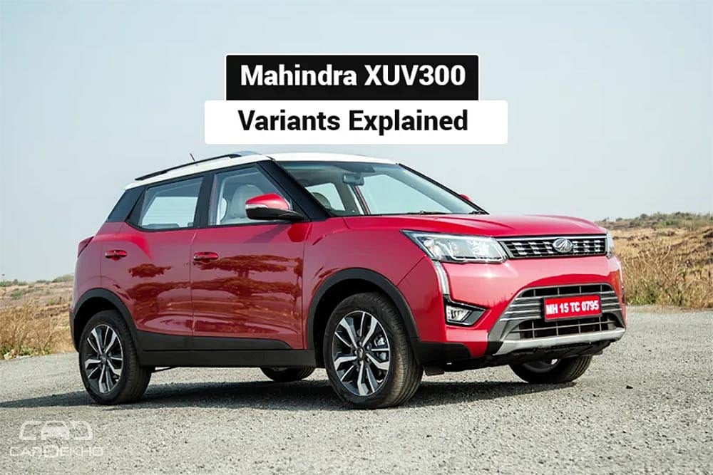 Mahindra XUV300 Variants Explained: W4, W6, W8 and W8(O)