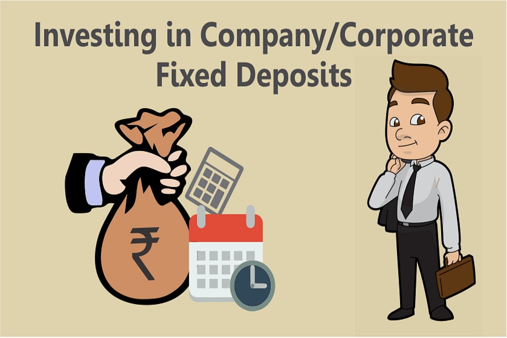 Should You Invest In Corporate Fixed Deposits?
