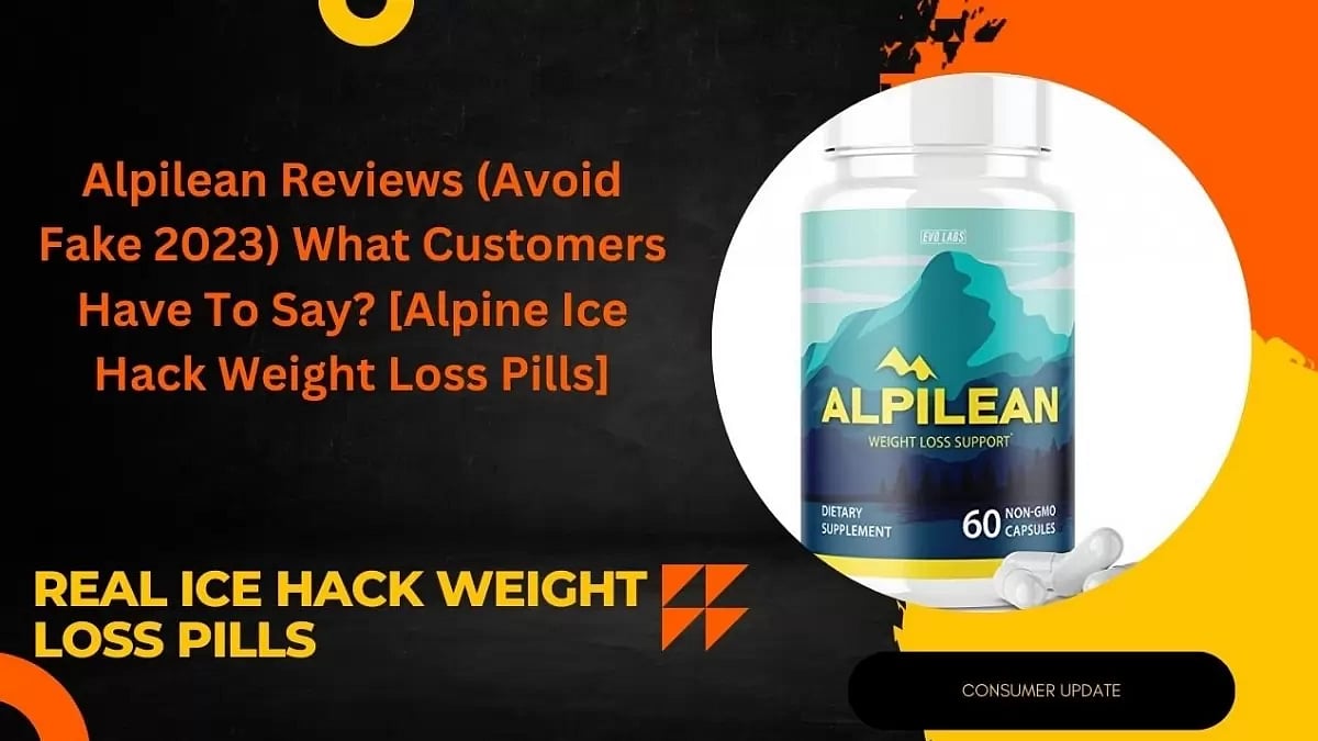 Alpilean Reviews (Avoid Fake 2023) What Customers Have To Say? [Alpine
