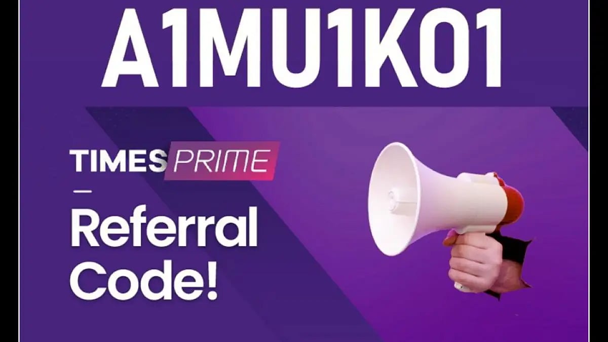 Times Prime Referral Code: A1MU1KO1 