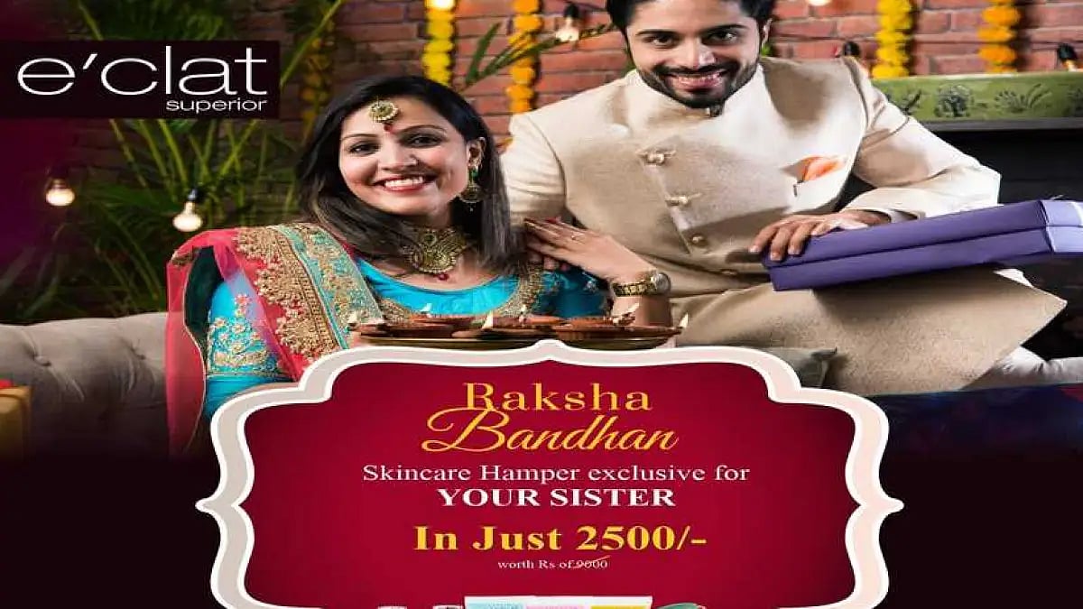 This Raksha Bandhan give skincare a nudge with premium skincare brand E’clat superior