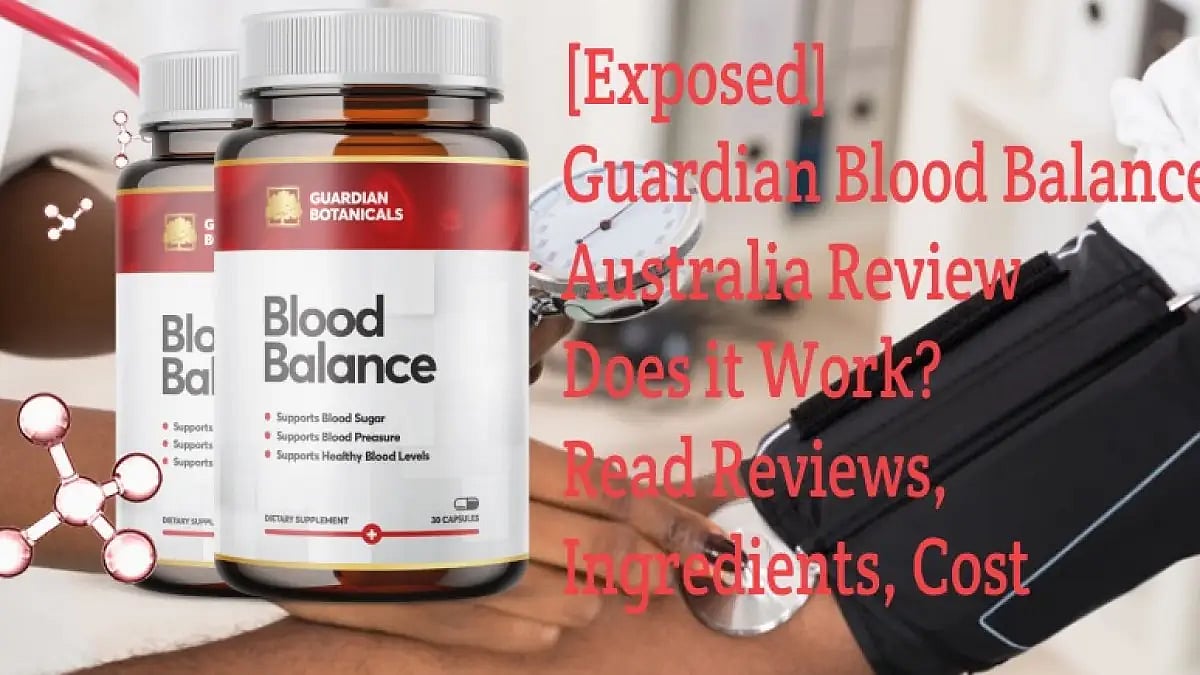 Guardian Blood Balance Australia Review 
