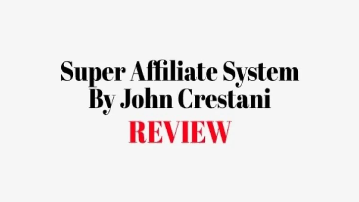 Super Affiliate System Review