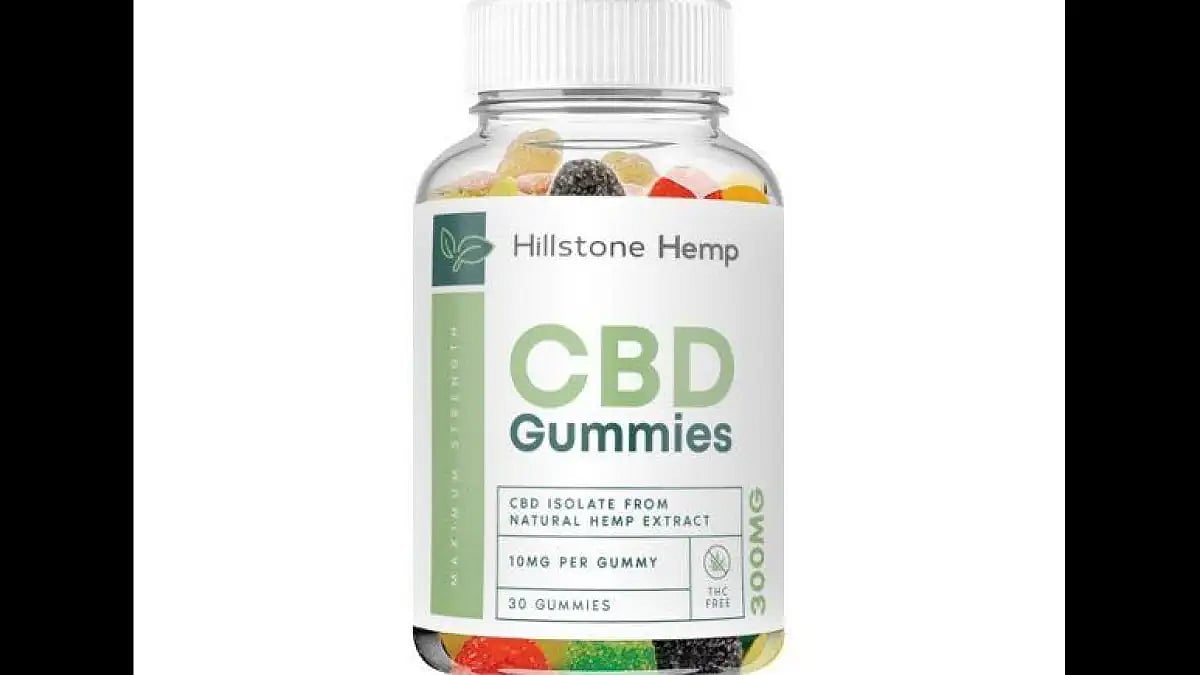 Hillstone Hemp CBD Gummies Reviews