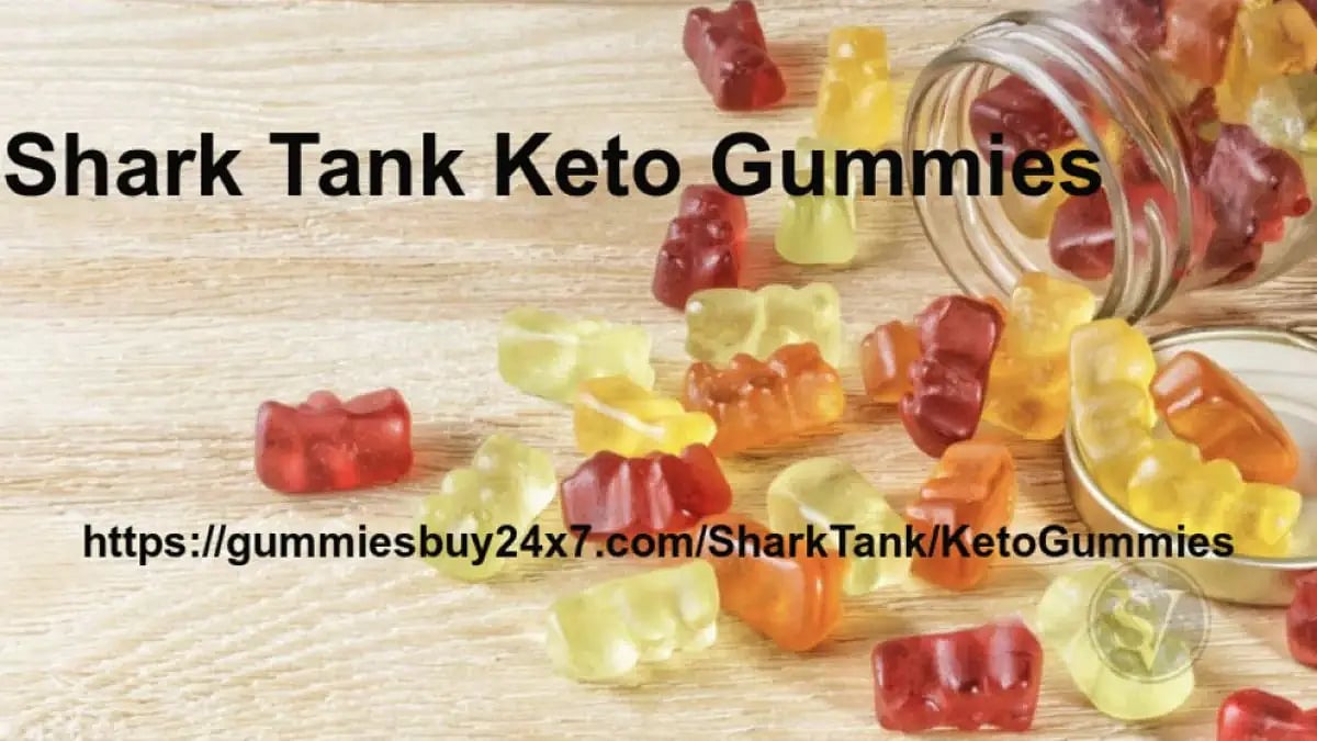 Shark Tank Keto Gummies