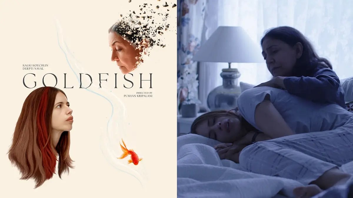 Kalki Koechlin and Deepti Naval’s ‘Goldfish’
