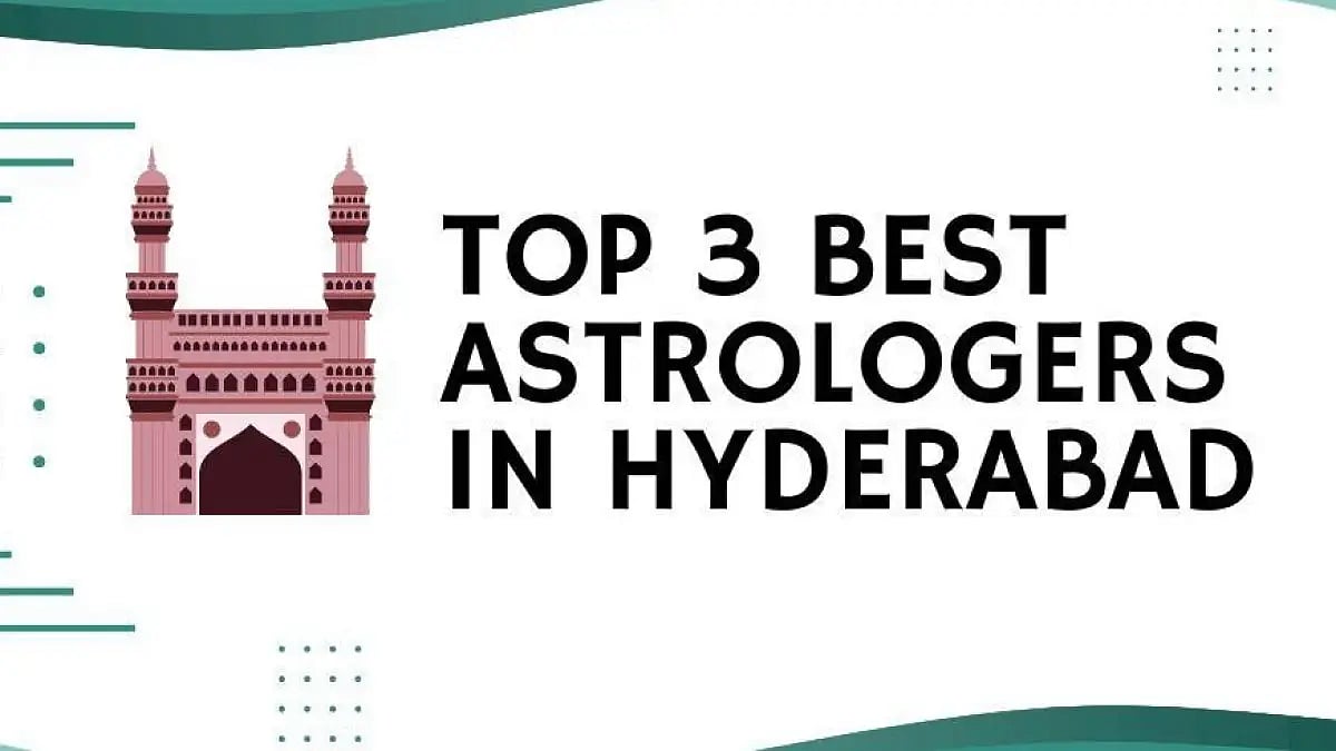 Top 3 Best Astrologers in Hyderabad