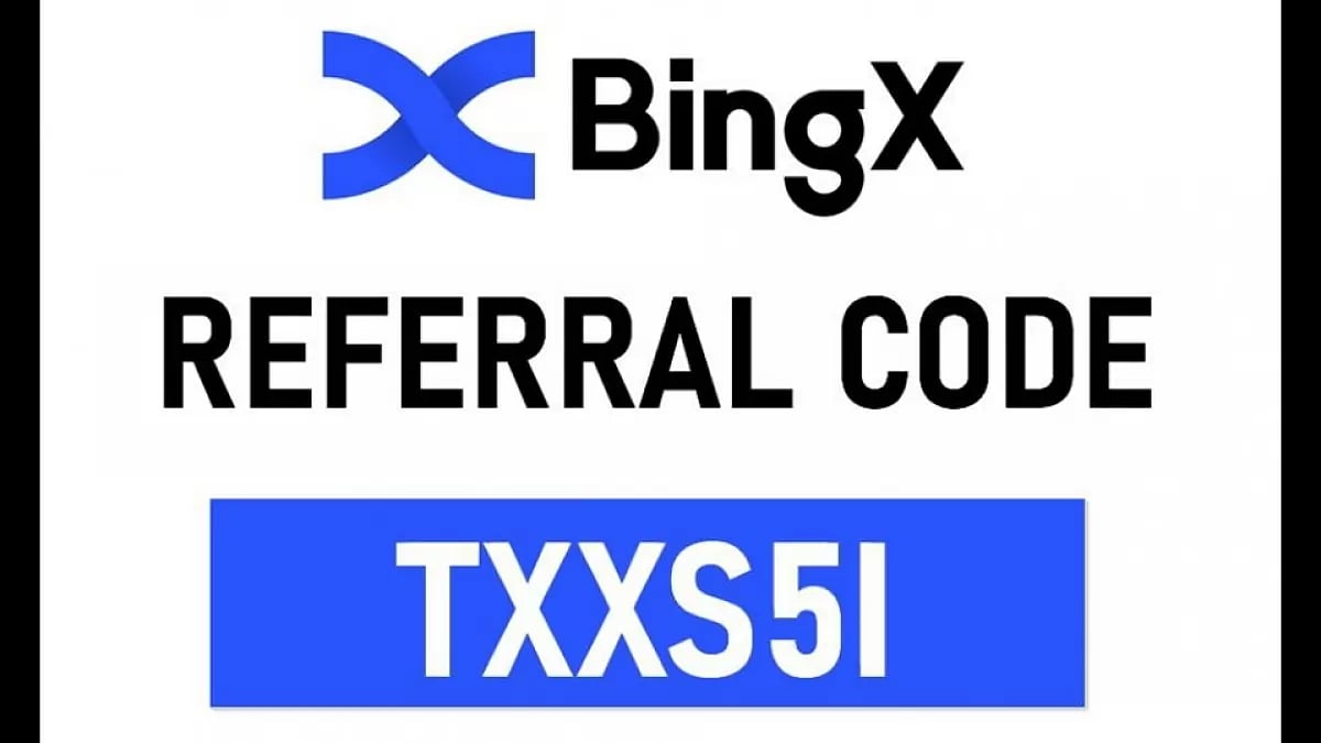 BingX Referral Code: TXXS5I 