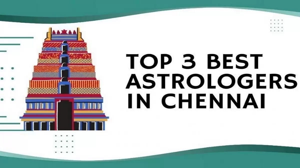 Top 3 Best Astrologers in Chennai