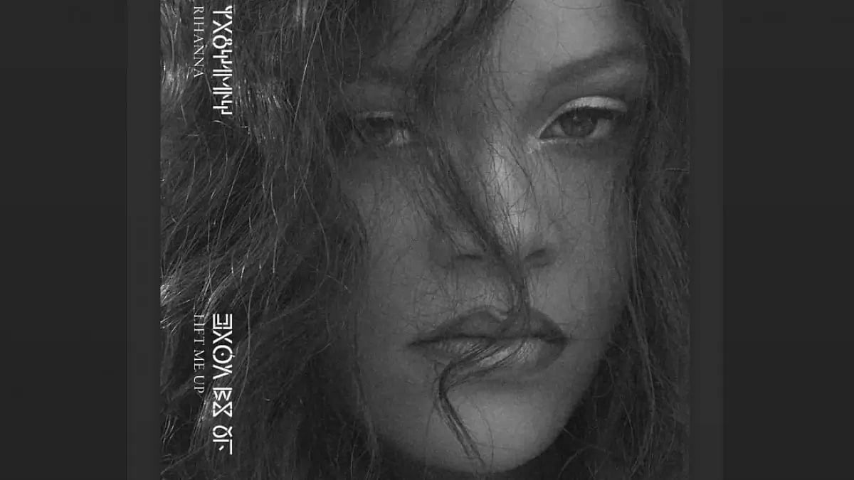 Rihanna - ‘Lift Me Up’