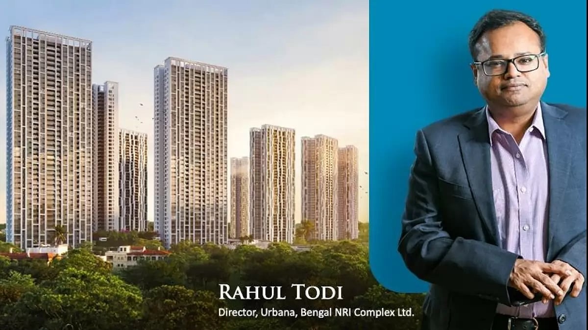 Rahul Todi, Director, Urbana, Bengal NRI Complex 