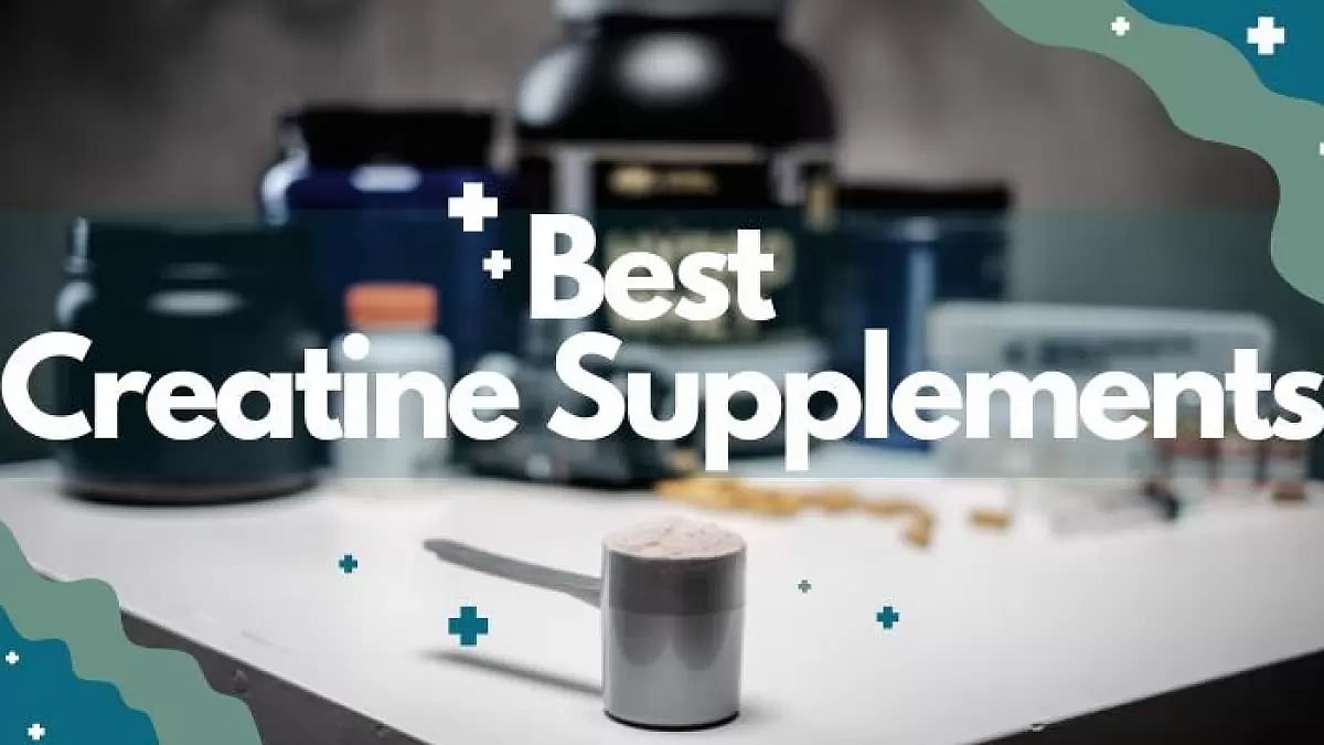 Best Creatine Supplements