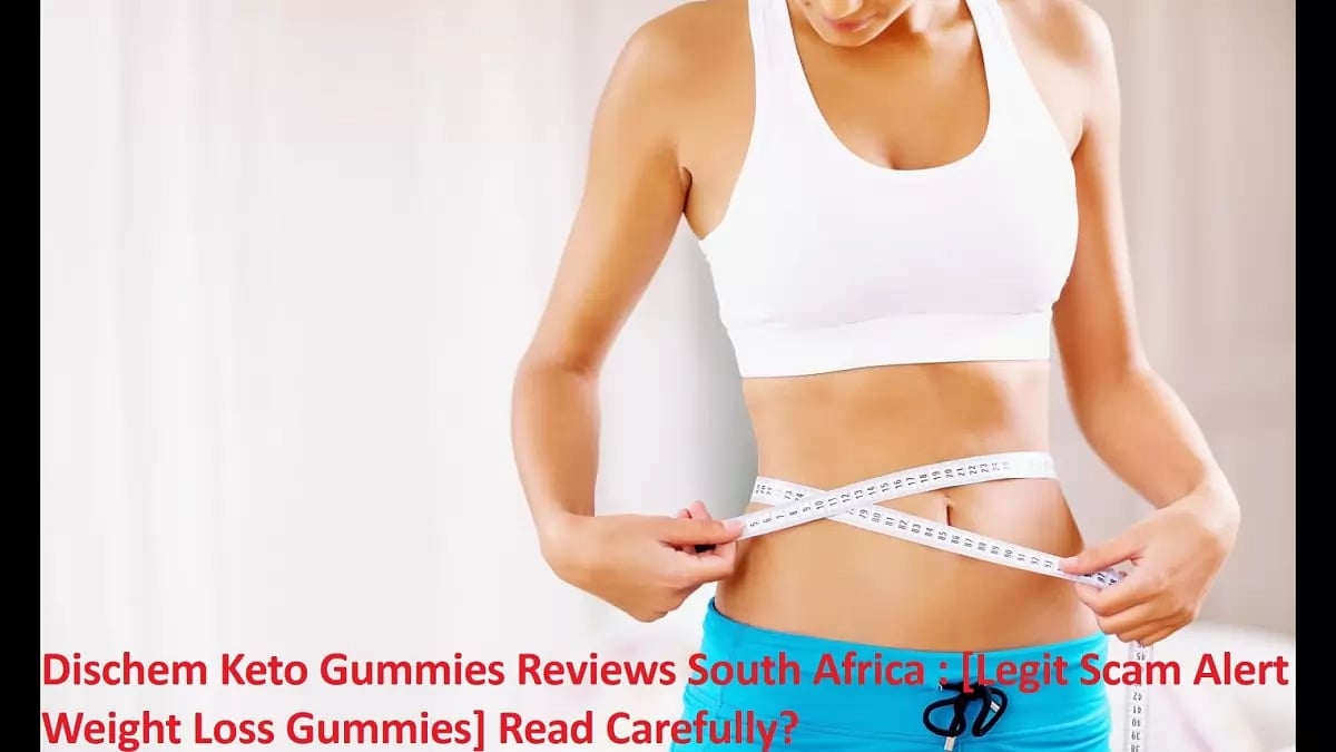 Dischem Keto Gummies Reviews South Africa 