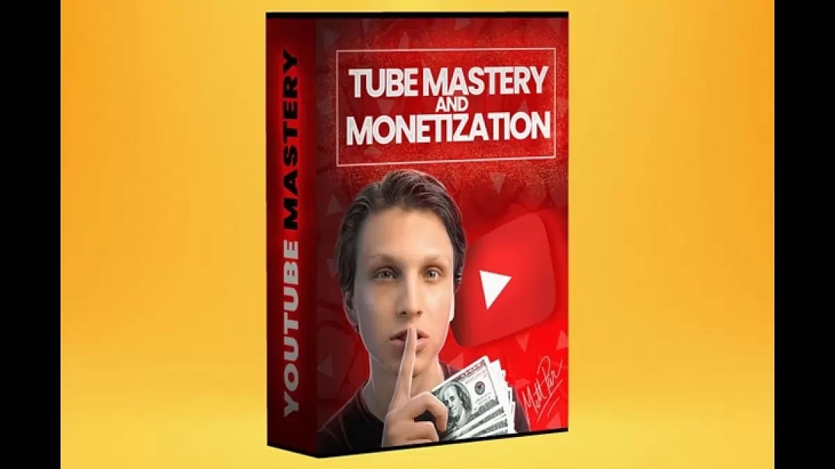 Tube Mastery And Monetization