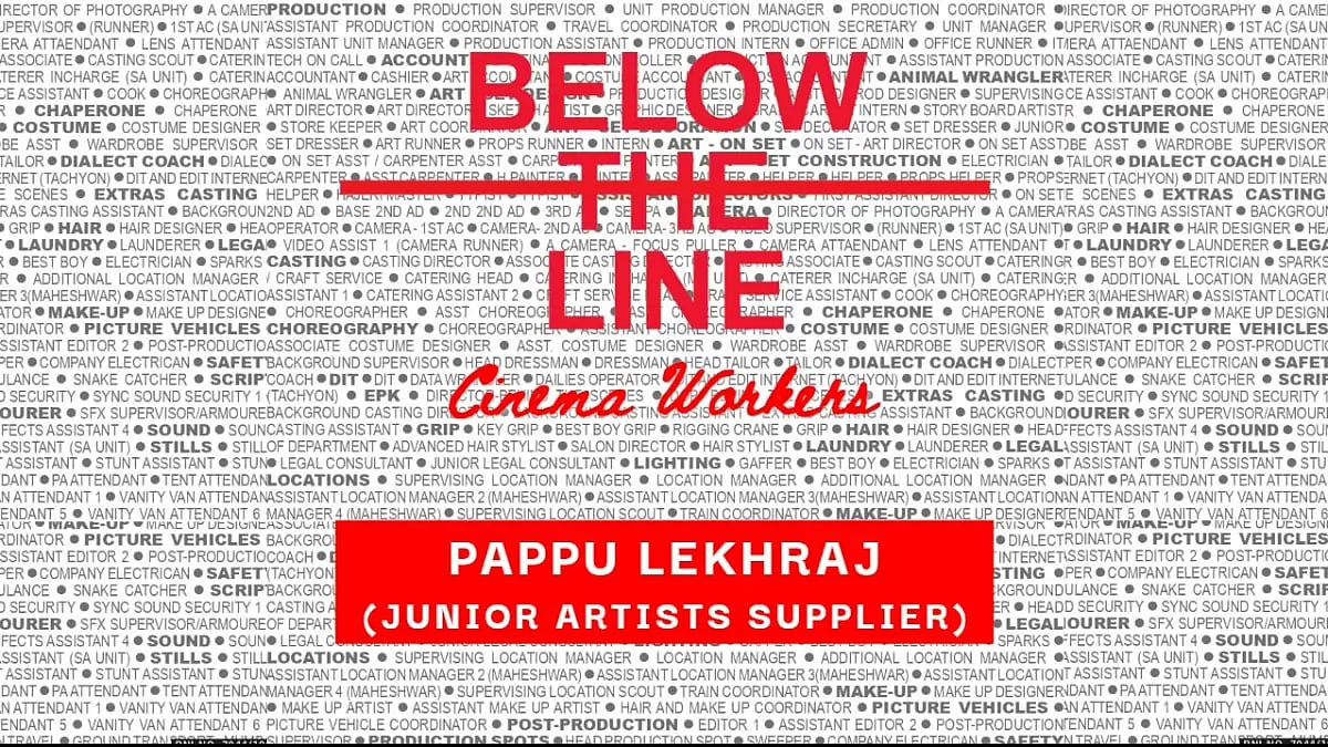  Anniversary Issue | Below The Line Cinema Workers | Pappu Lekhraj, Junior Artists Supplier