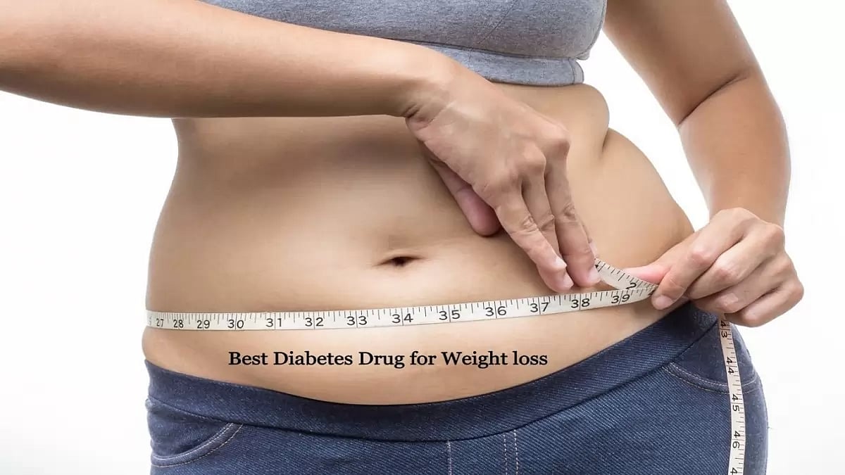 Best Diabetes Drug For Weight Loss