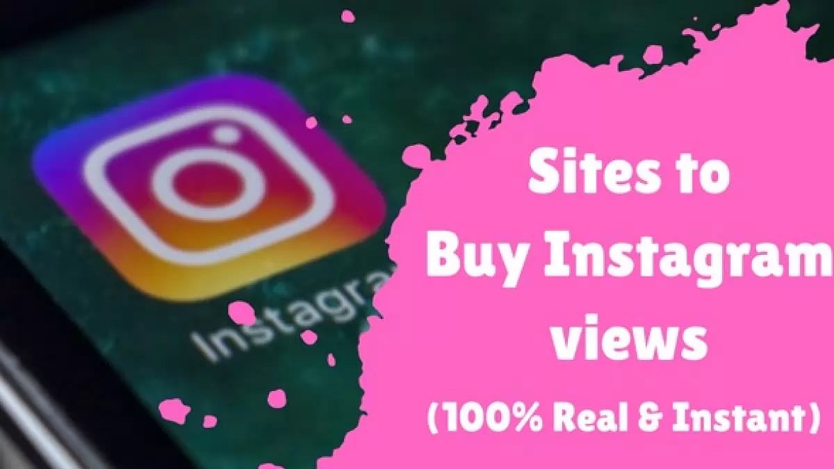 Top 20 Sites To Buy Instagram Views 