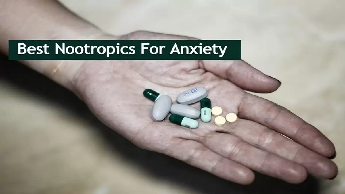 Best Nootropics For Anxiety