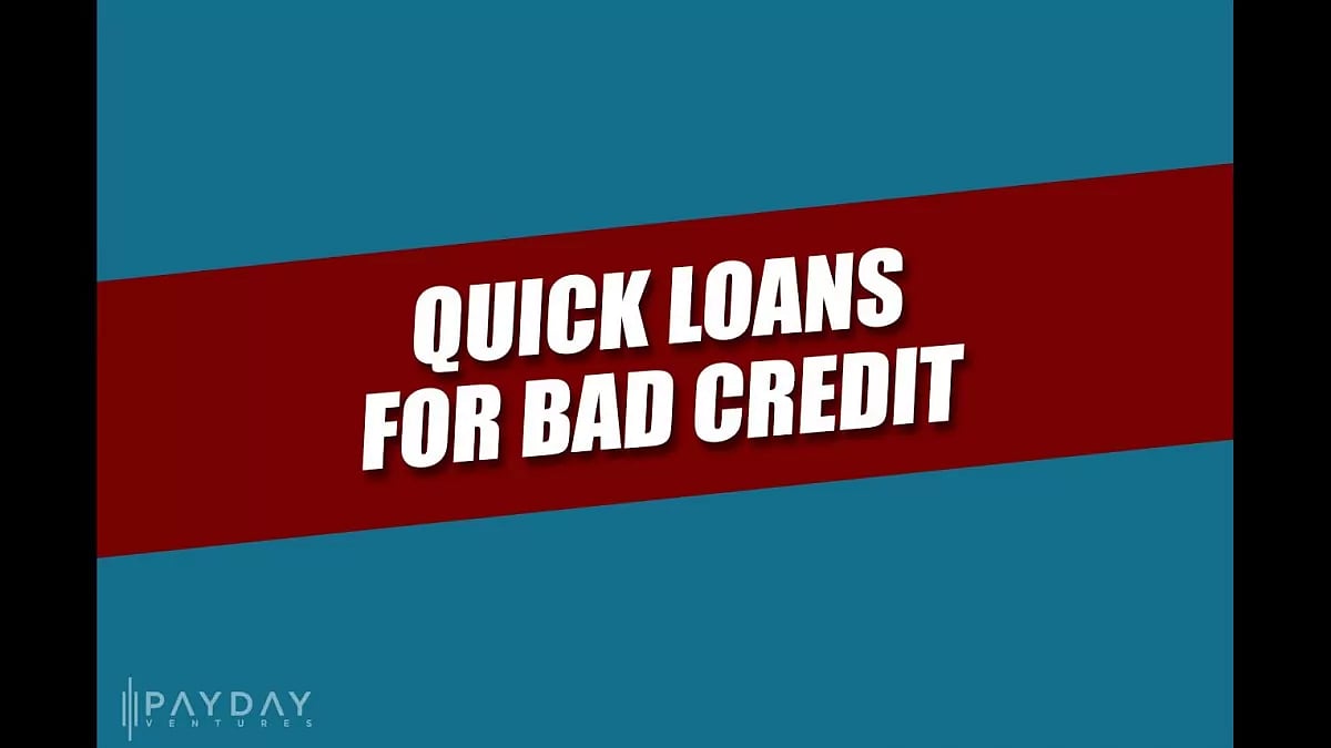 Best Quick Loans for Bad Credit