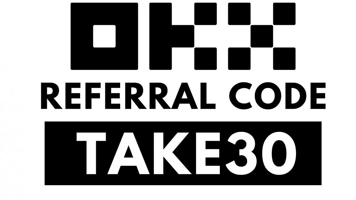 OKX Referral Code: TAKE30