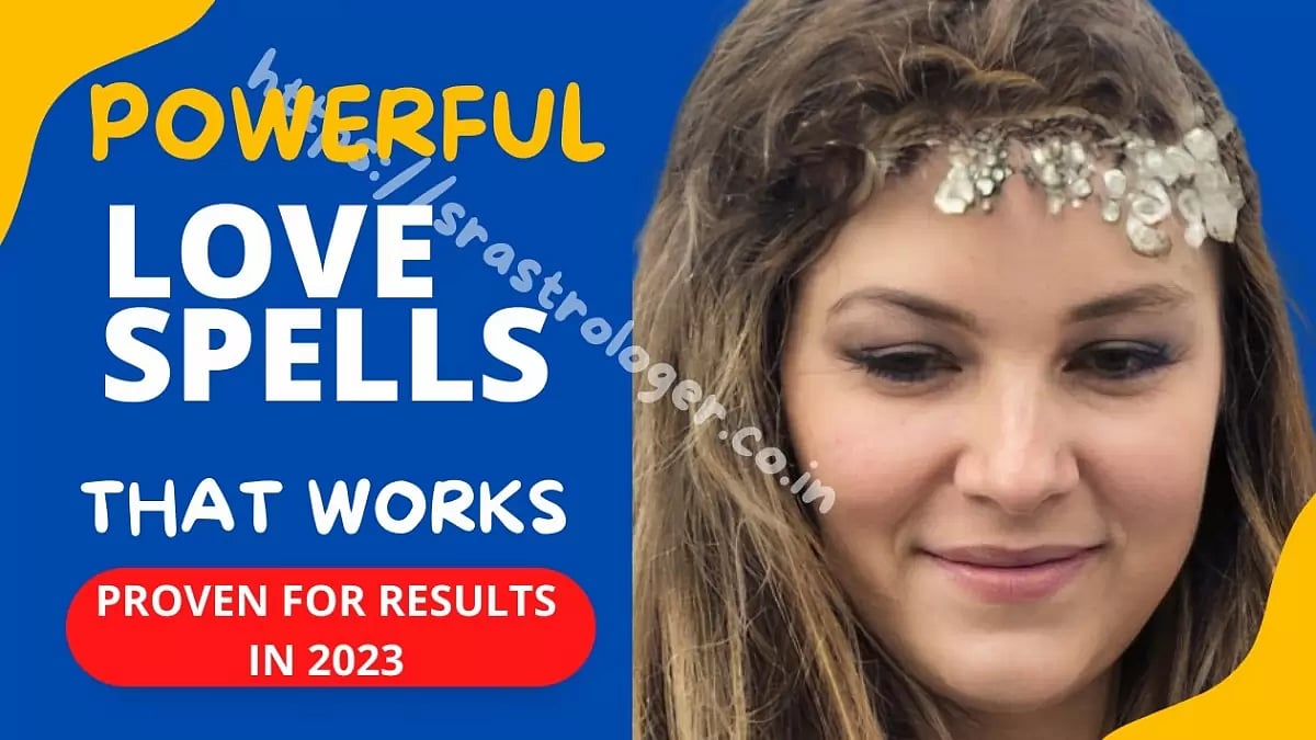 Strong & Powerful Love Spells