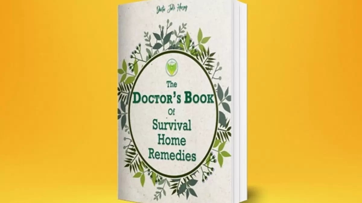 The Doctor’s Book of Survival Home Remedies