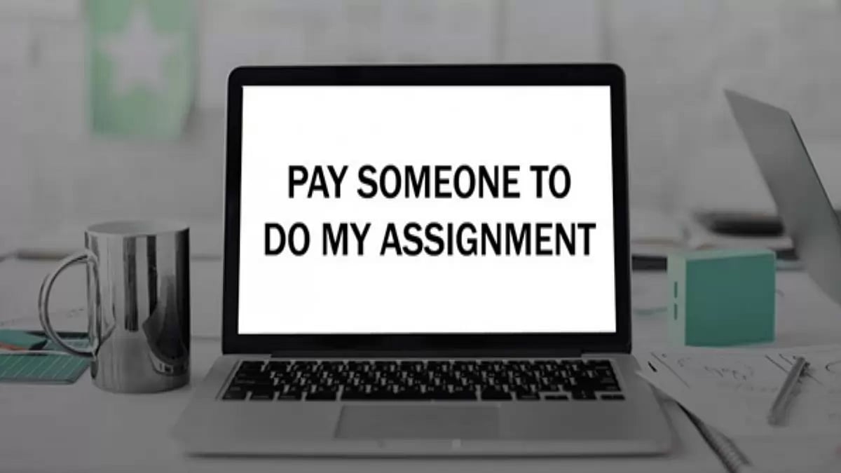 Pay Someone To Do My Assignments