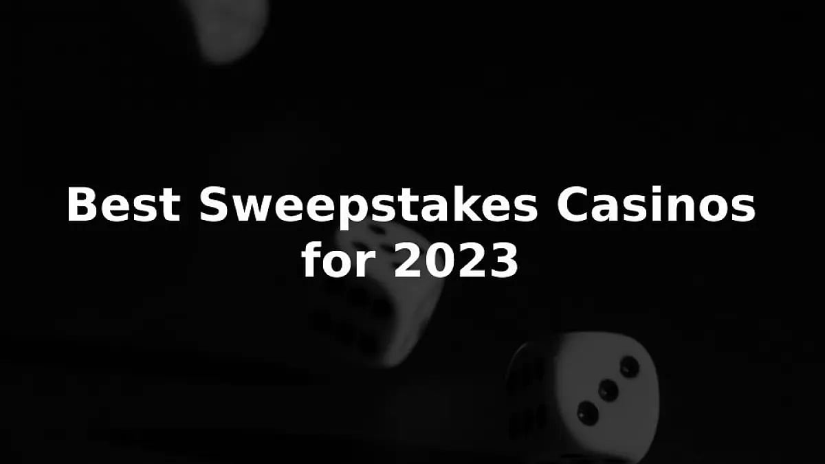 Best Sweepstakes Casinos