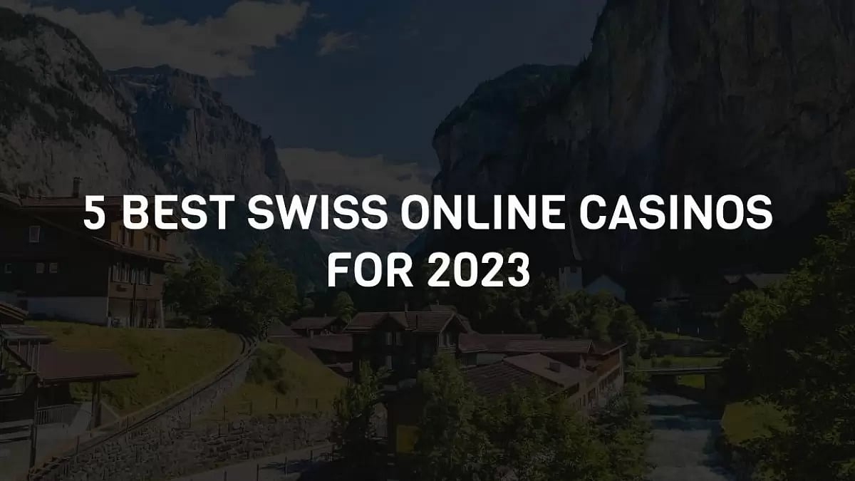 Best Swiss Online Casinos