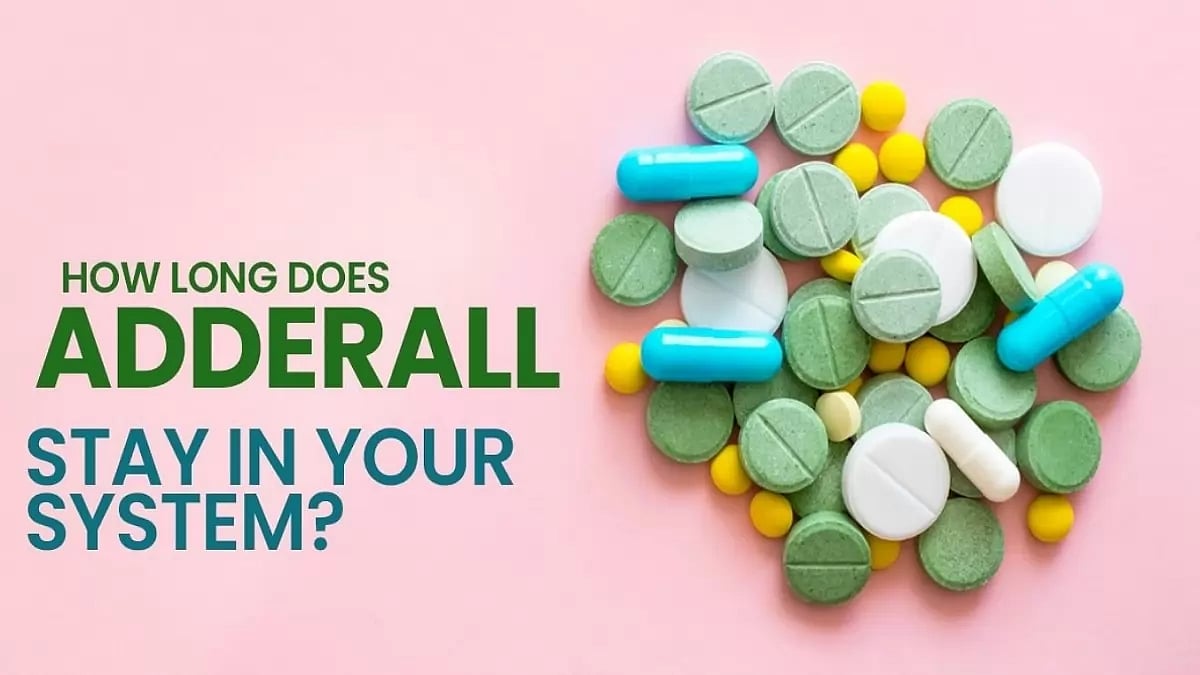 How Long Does Adderall Stay In Your System?