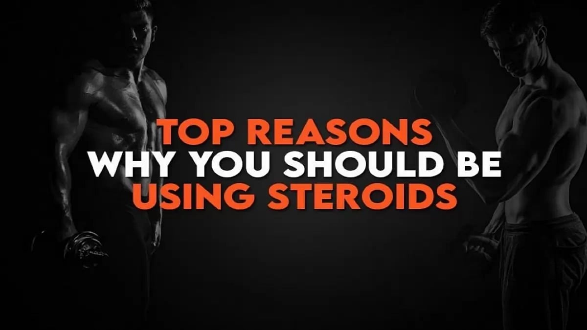 Top Reasons Why You Should Be Using Steroids