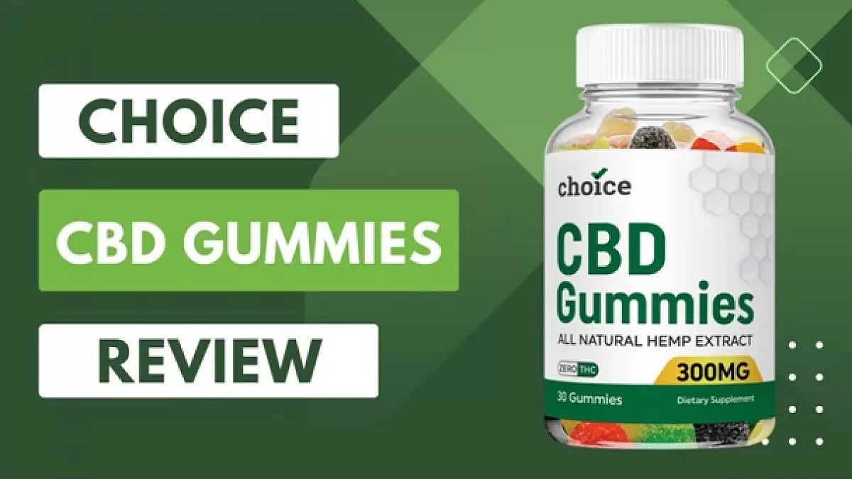 Choice CBD Gummies