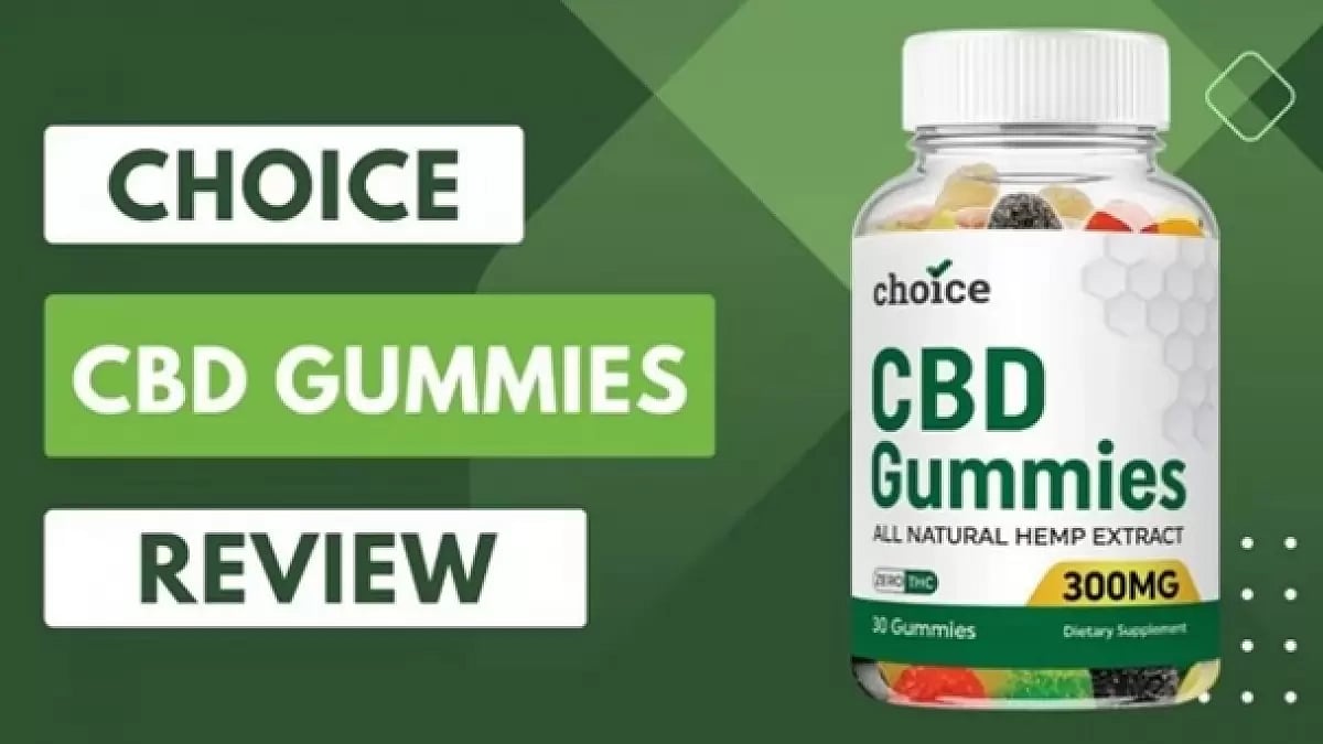 Choice CBD Gummies