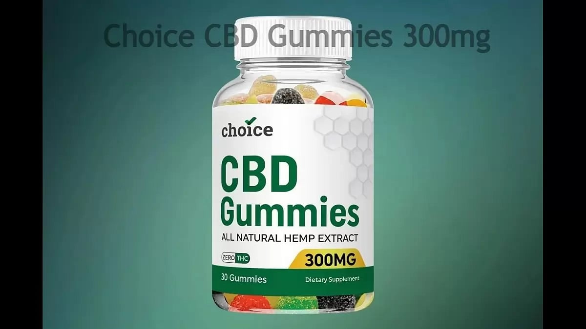 Choice CBD Gummies
