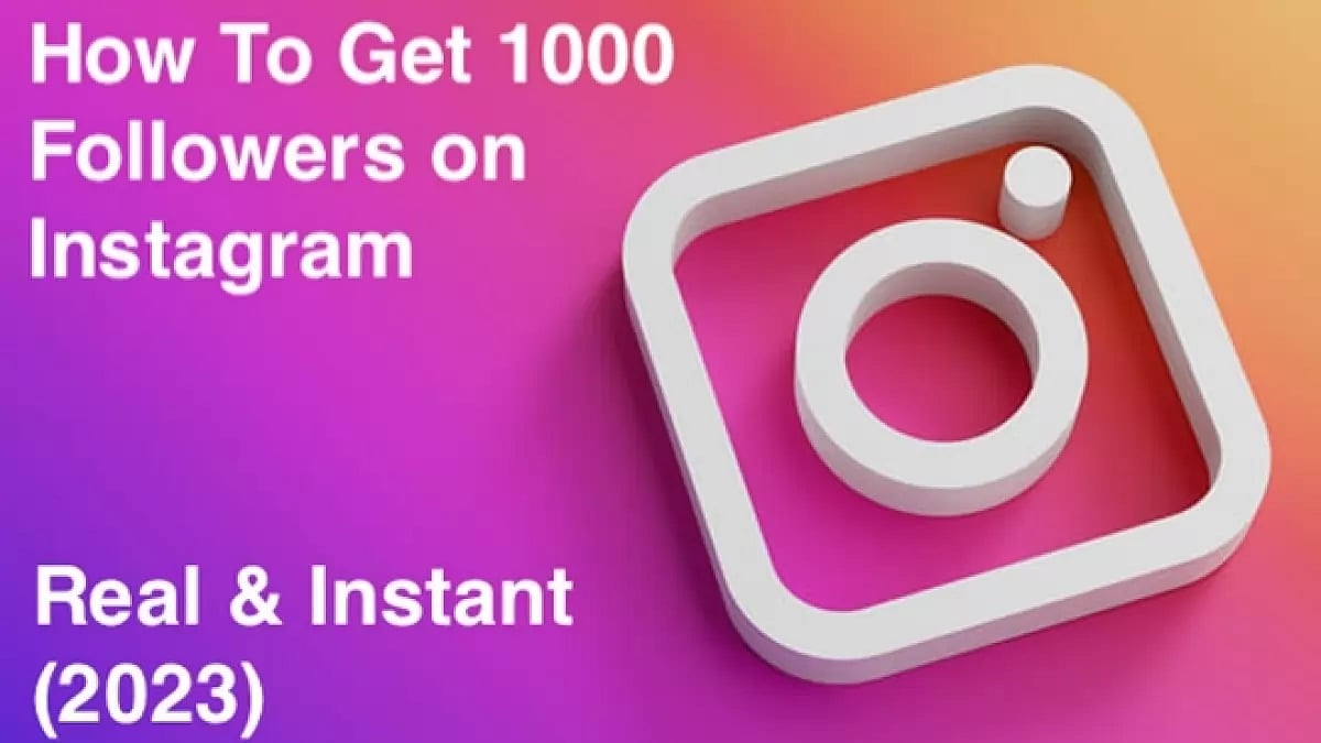 Get 1000 Followers On Instagram 