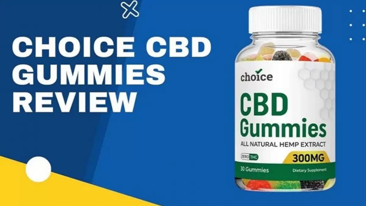Choice CBD Gummies