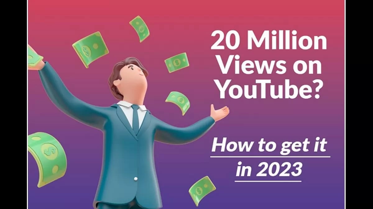 Million Views On YouTube Money