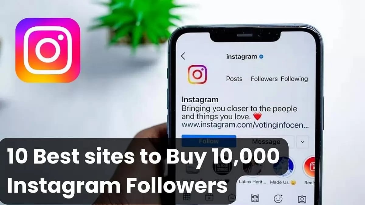 Best Sites To Buy 10000 Instagram Followers