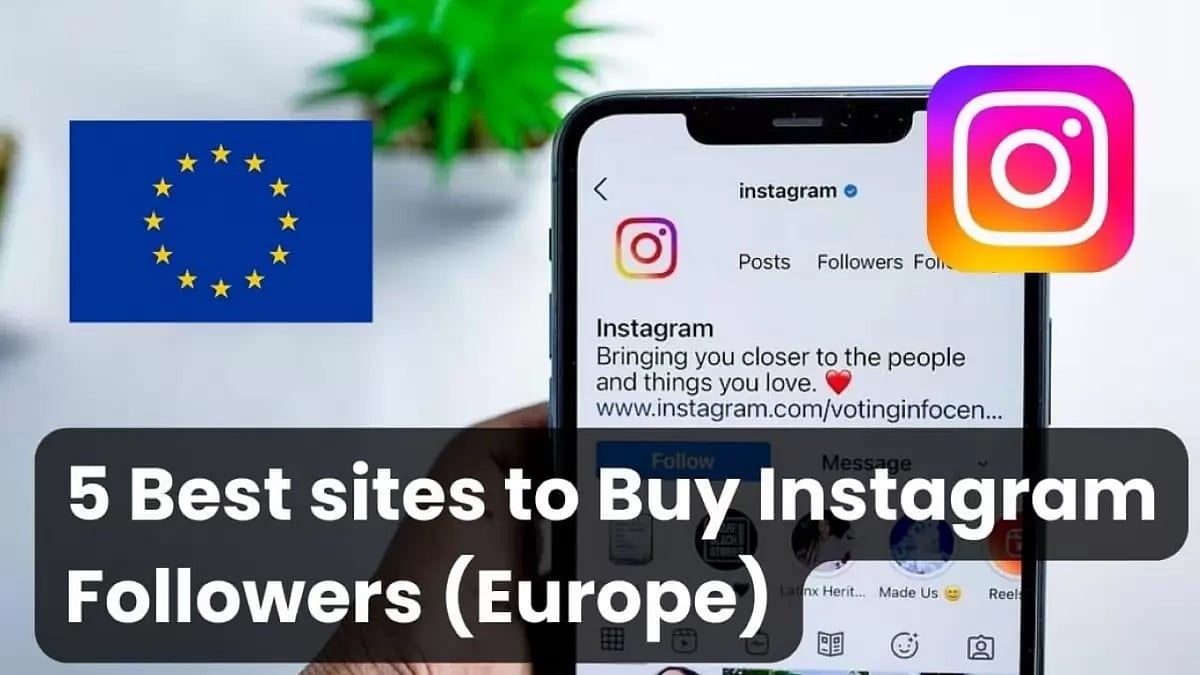 Best Sites To Buy Instagram Followers Europe