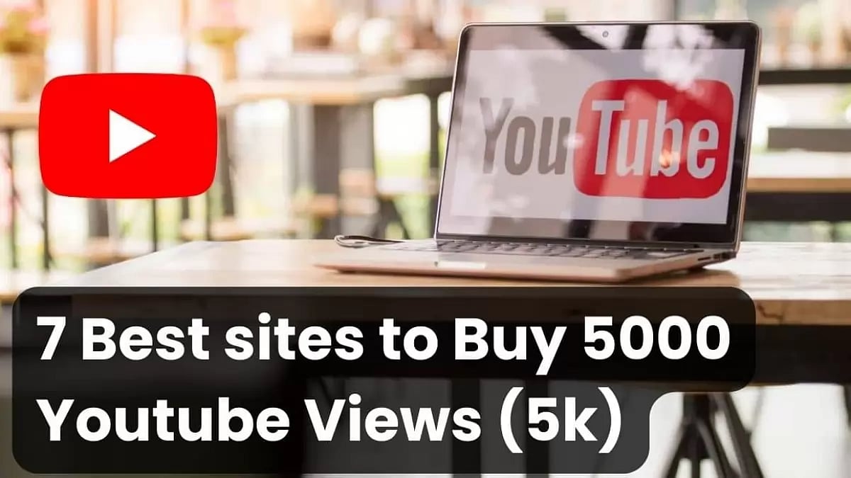 Best Sites To Buy 5000 YouTube Views 