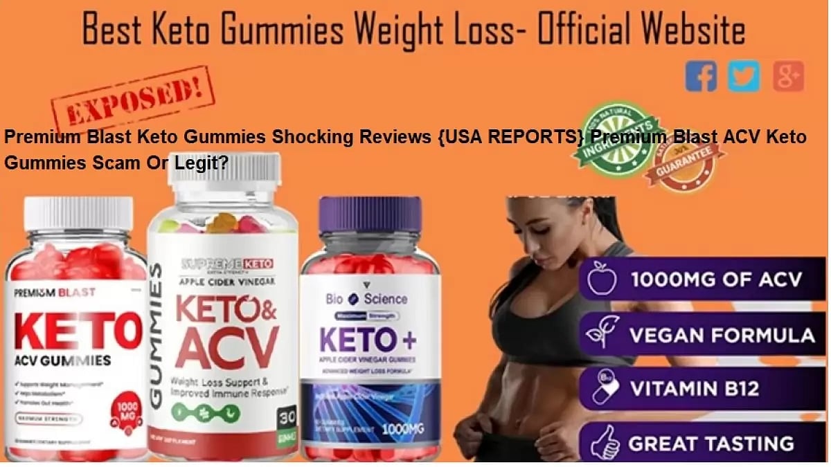 Premium Blast Keto Gummies