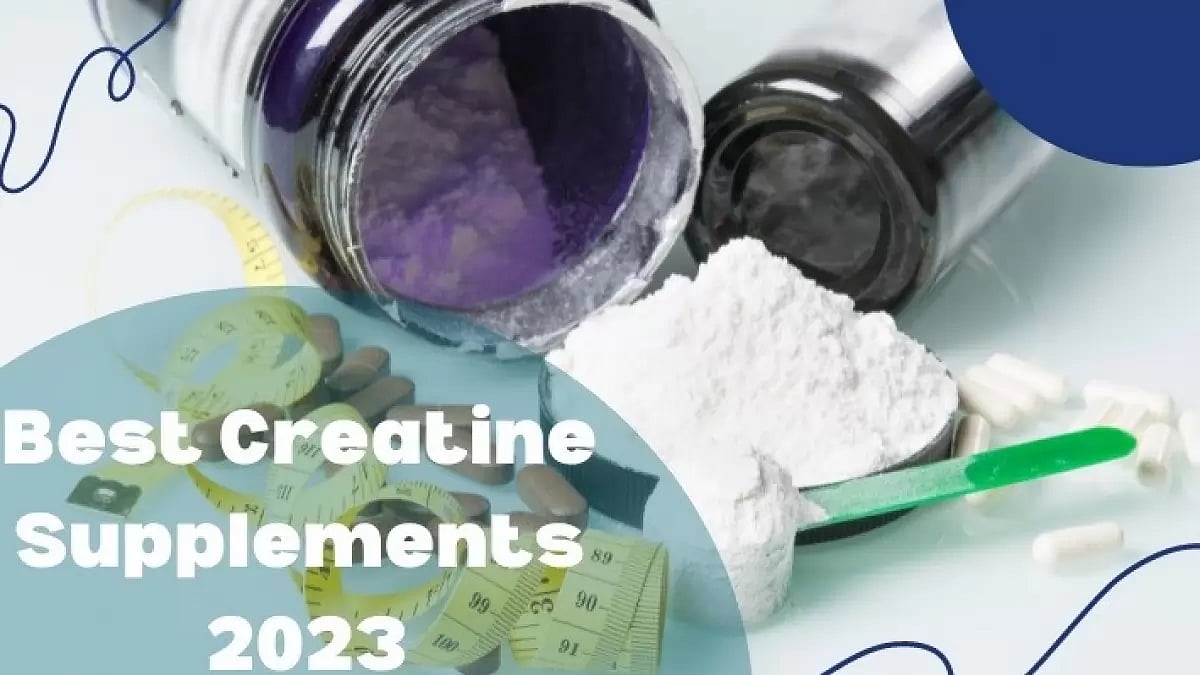 Best Creatine Supplements