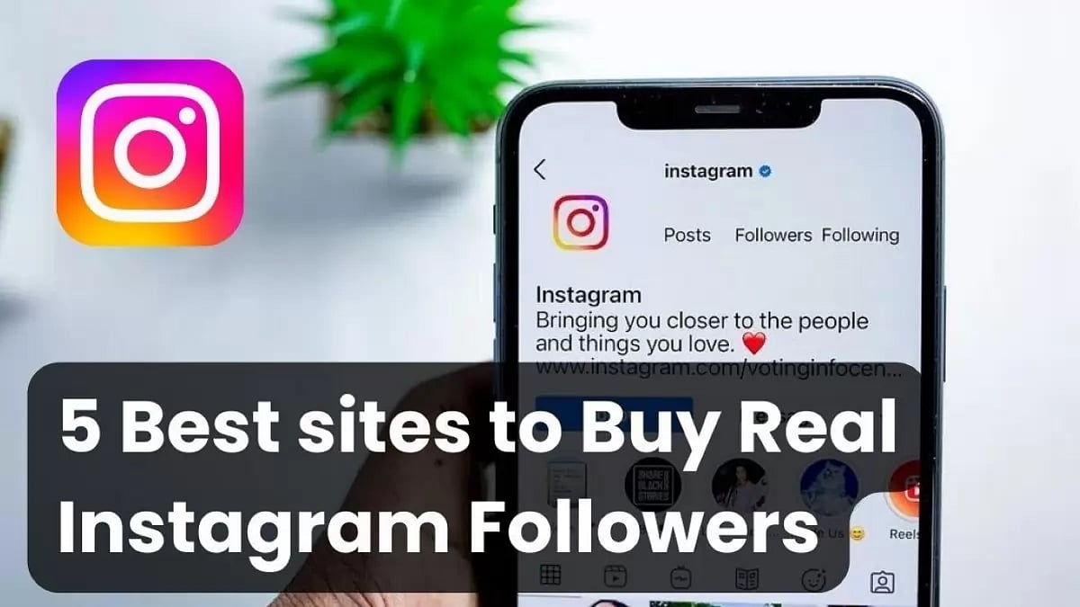 Best Sites To Buy Real Instagram Followers
