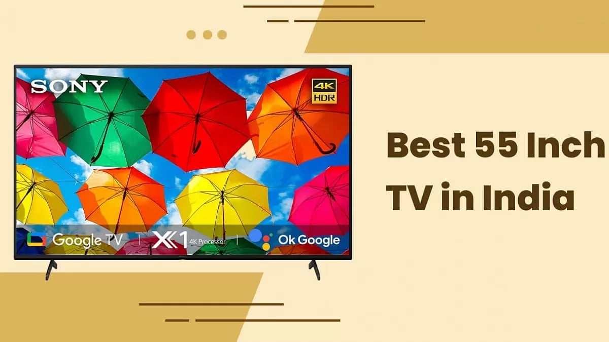 10 Best 55Inch TVs in India (2023)
