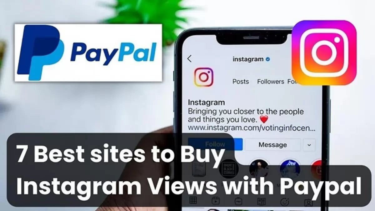 7 Best sites to Buy Instagram Views Paypal