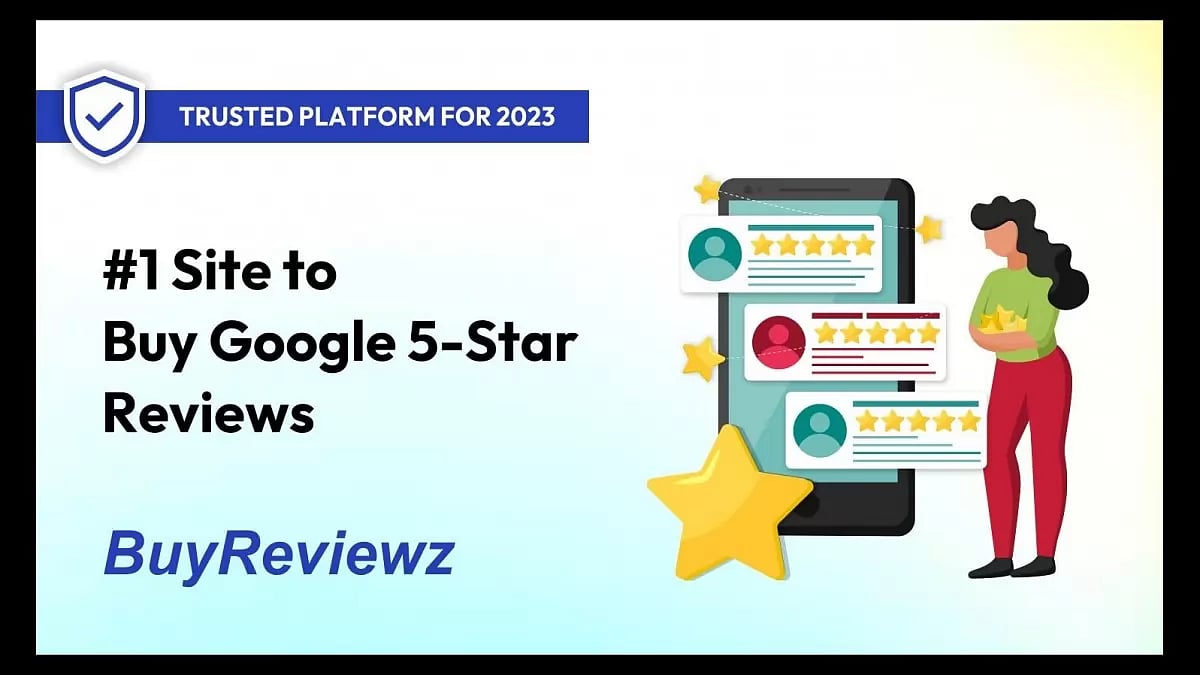 Best Site to buy Google 5 star reviews