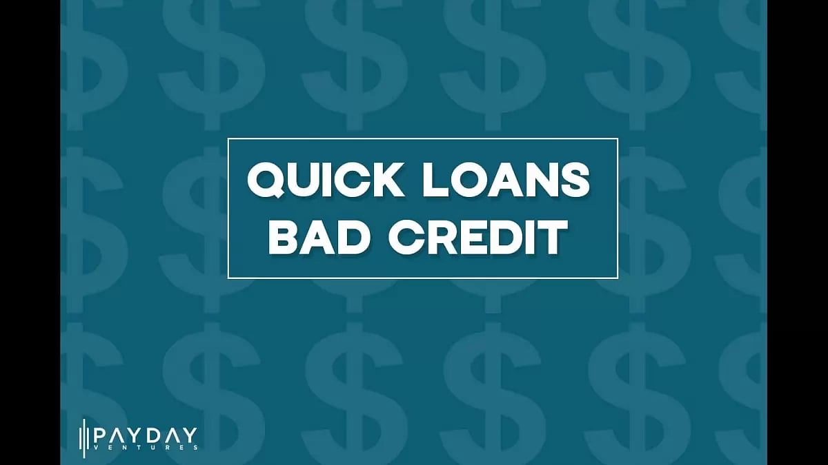 Quick Loans For Bad Credit 