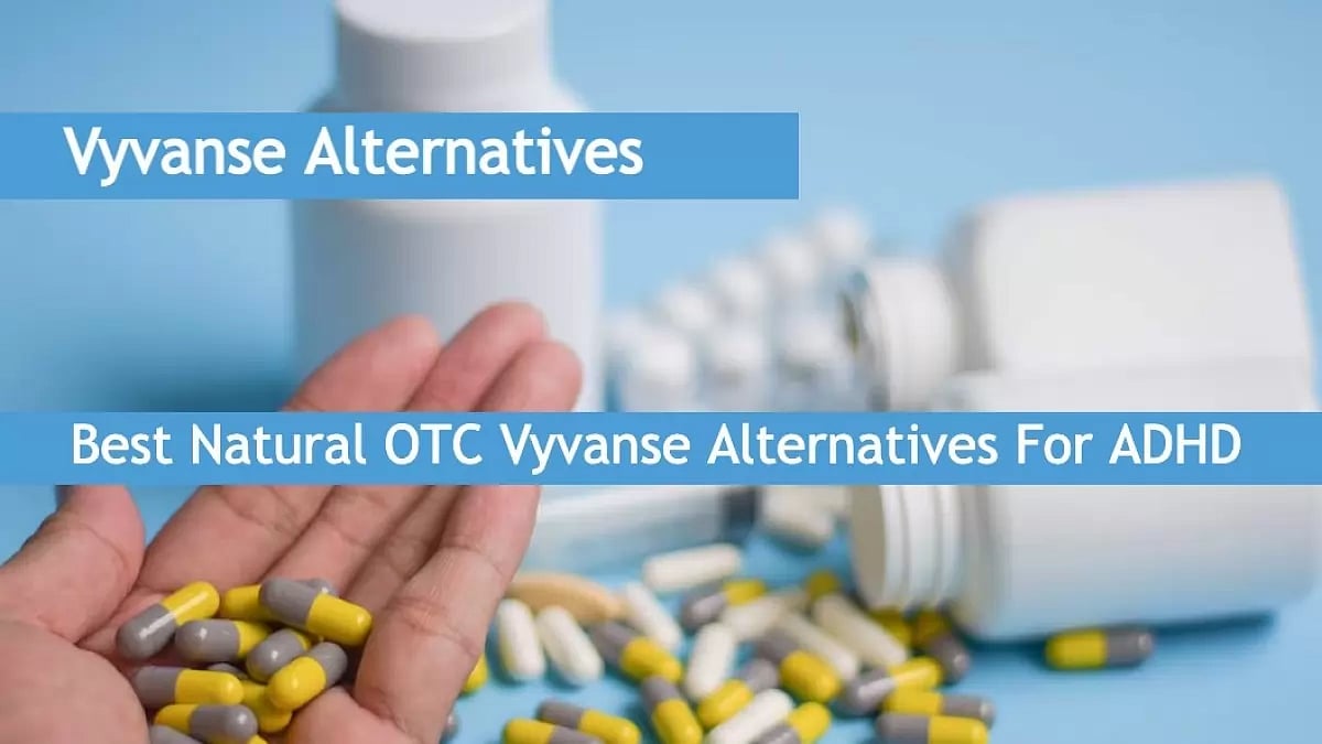 Vyvanse Alternatives