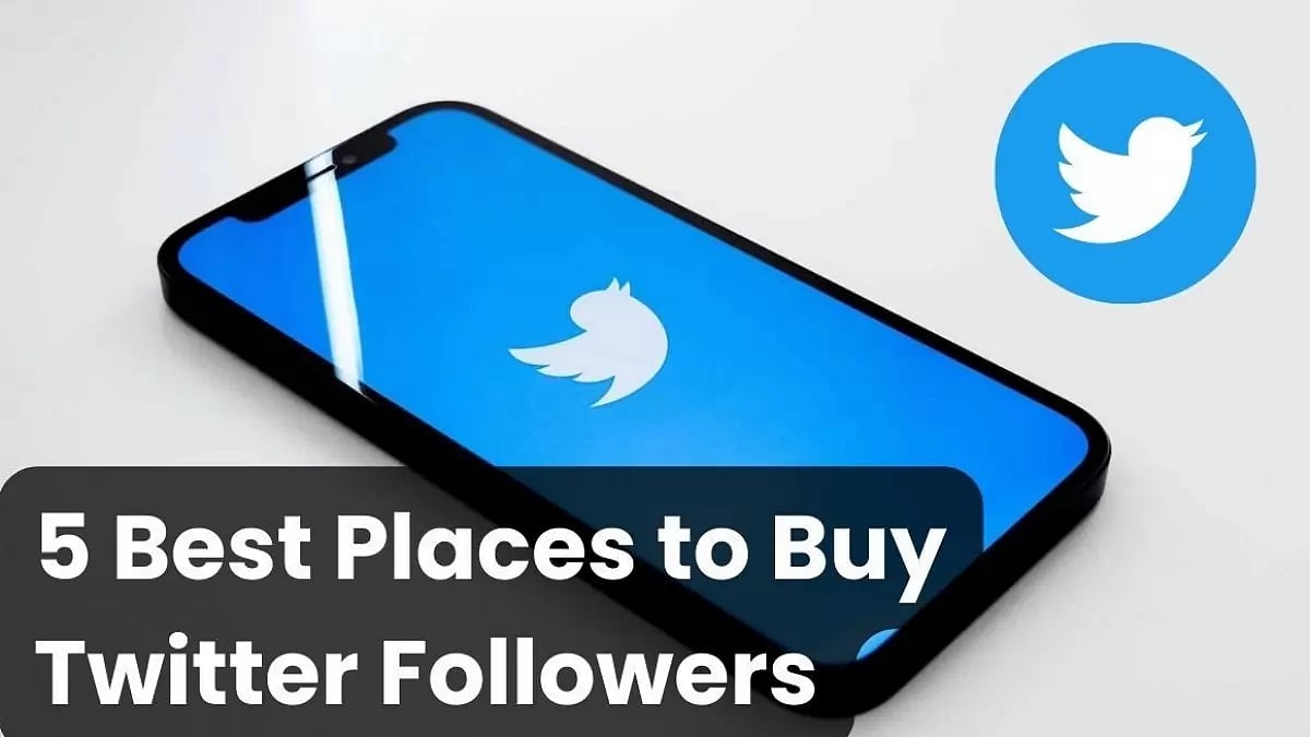  Best Places To Buy Twitter Followers 